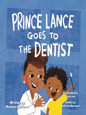 cover image of Prince Lance Goes to the Dentist